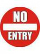 RND 605-00157 No Entry Sign, Prohibition Sign, Round, White on Red, Plastic, 1pcs