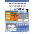 ISBN 88-89150-29-7 Programmare? Impariamo con il LabVIEW