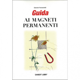 ISBN 978-88-89150-64-1, Guida ai magneti permanenti, Sandit